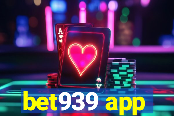 bet939 app